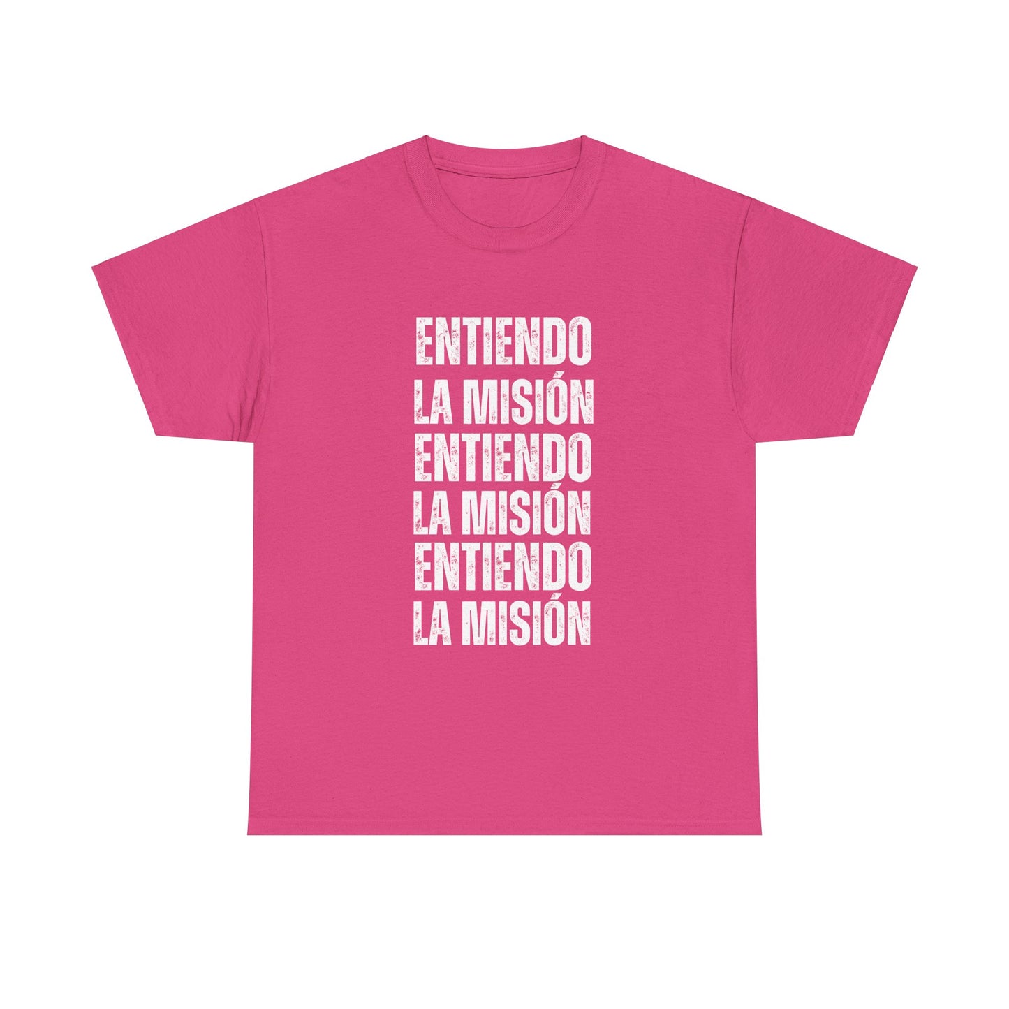 Entiendo La Misión T-shirt