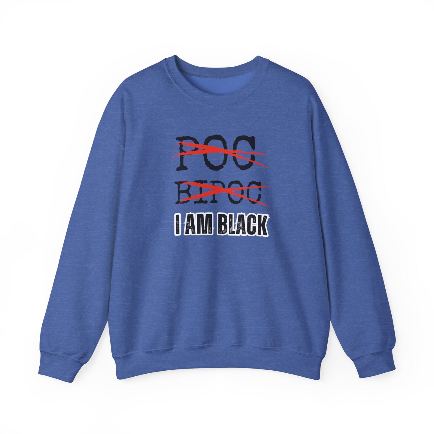 I AM BLACK Bold Text Crewneck Sweatshirt