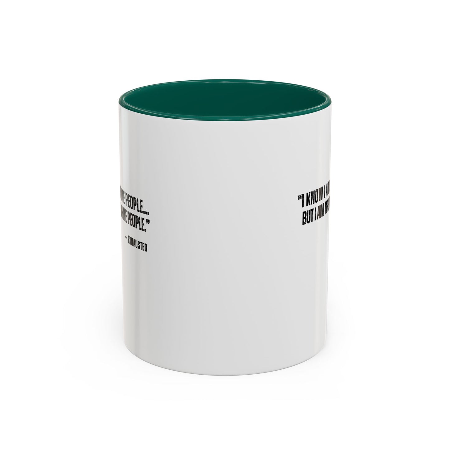 “I AM TIRED OF WHITE PEOPLE” ALLY COFFEE MUG (11oz, 15oz)