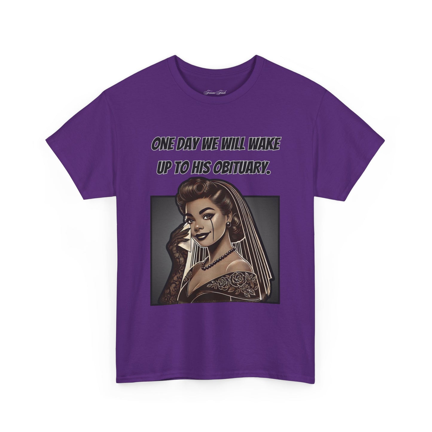 One Day We Will Wake Up to His Obituary T-Shirt – Noir Edition