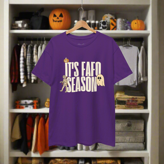 “IT’S FAFO SEASON” TSHIRT