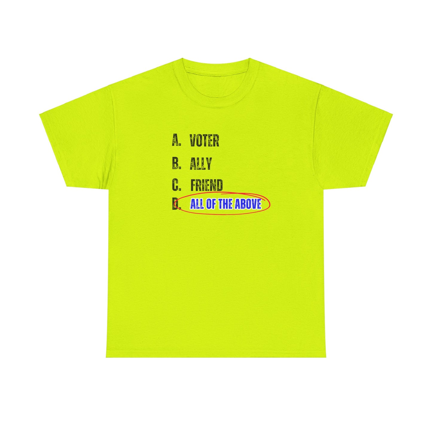 All of The Above Tshirt