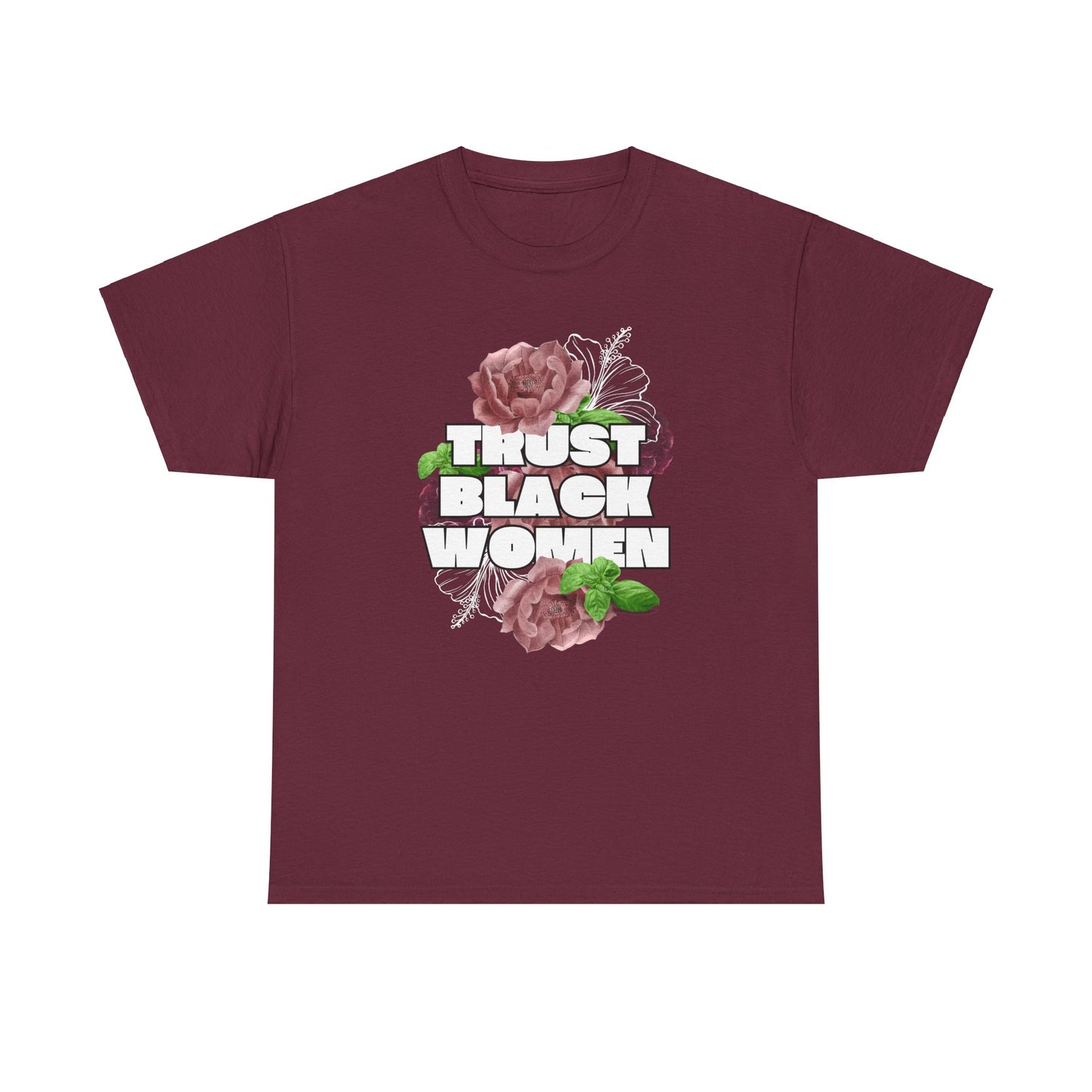 Trust Black Women T-Shirt - Unisex Tee