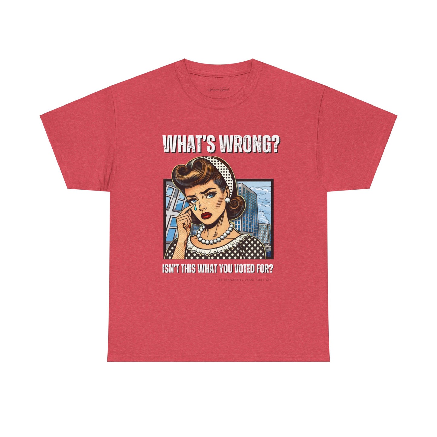 “What’s Wrong?" Statement Tshirt