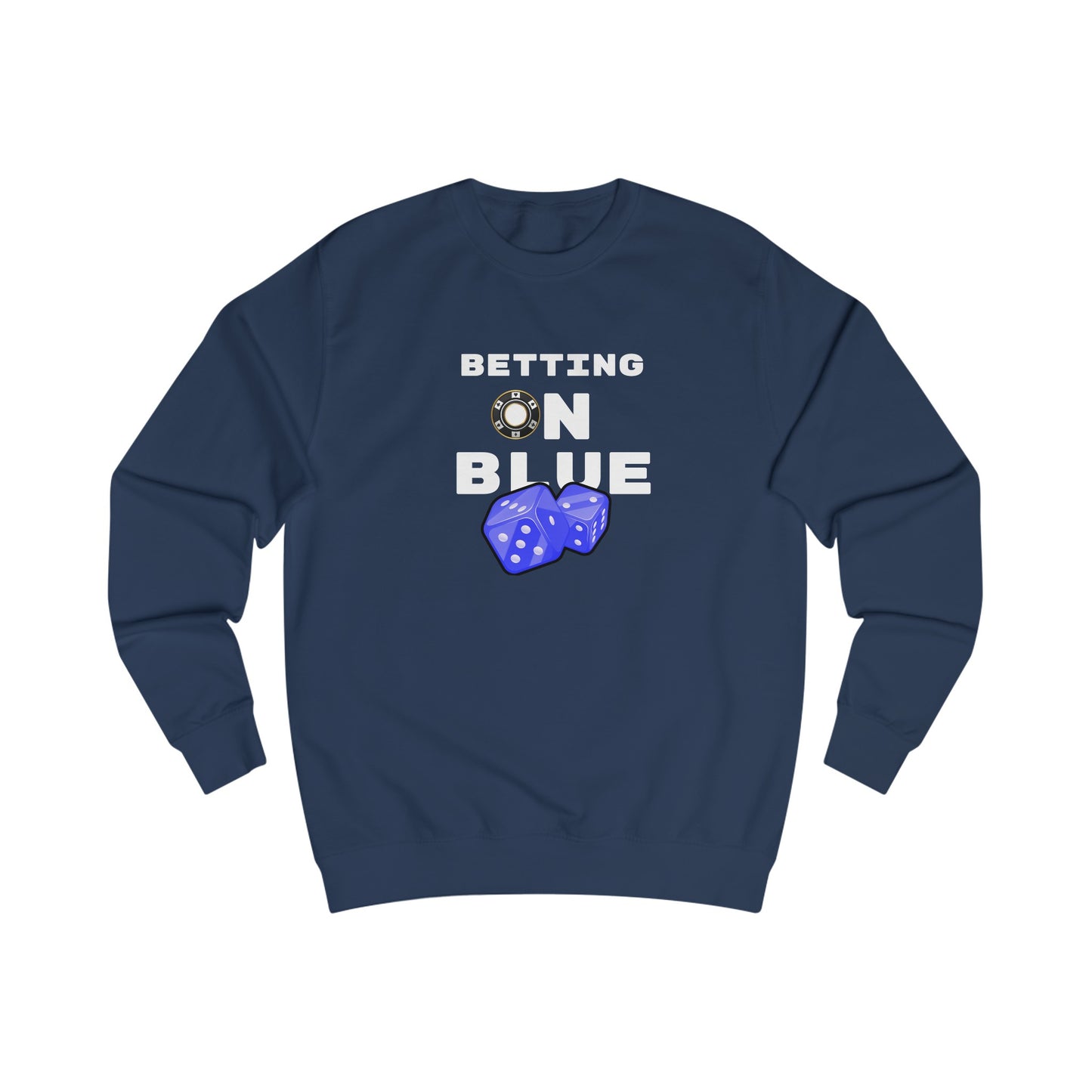 Betting On Blue Sweatshirt