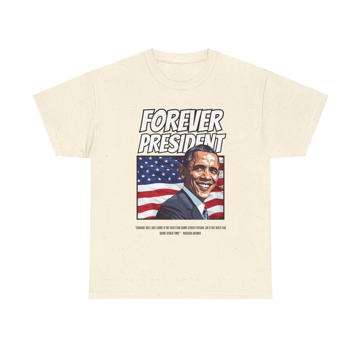 FOREVER PRESIDENT BARACK OBAMA TSHIRT