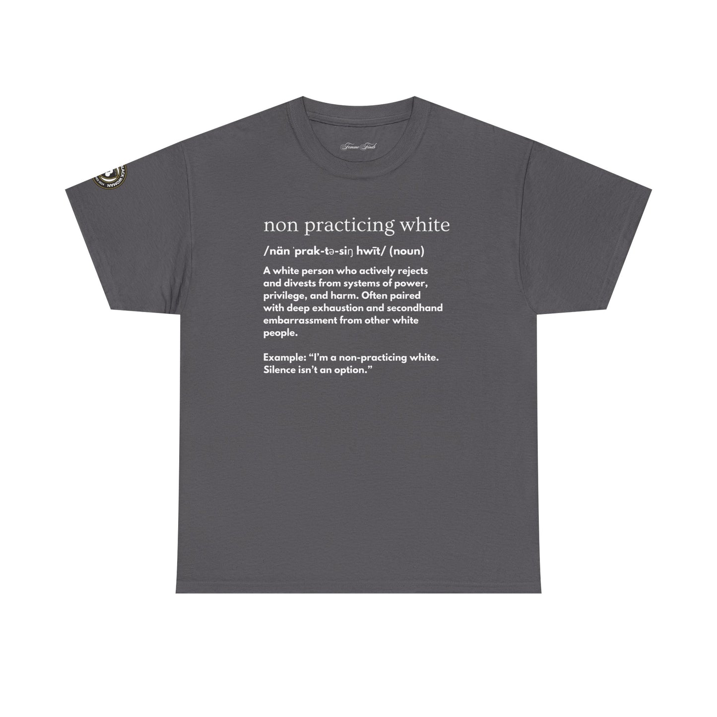 “NON PRACTICING WHITE” TSHIRT