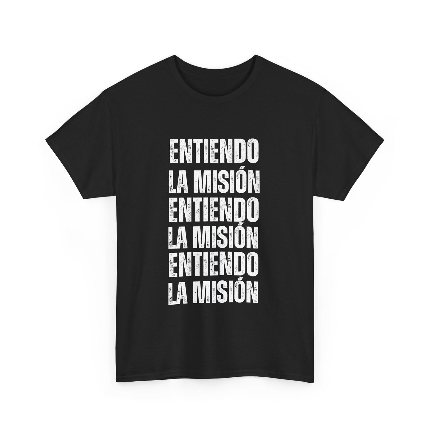 Entiendo La Misión T-shirt