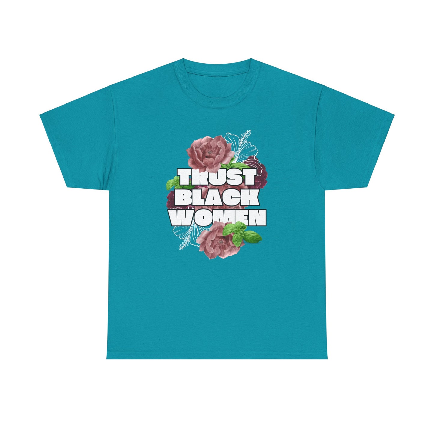 Trust Black Women T-Shirt - Unisex Tee