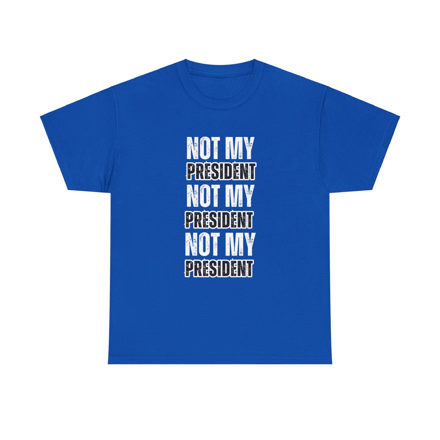 Not My President Tshirt