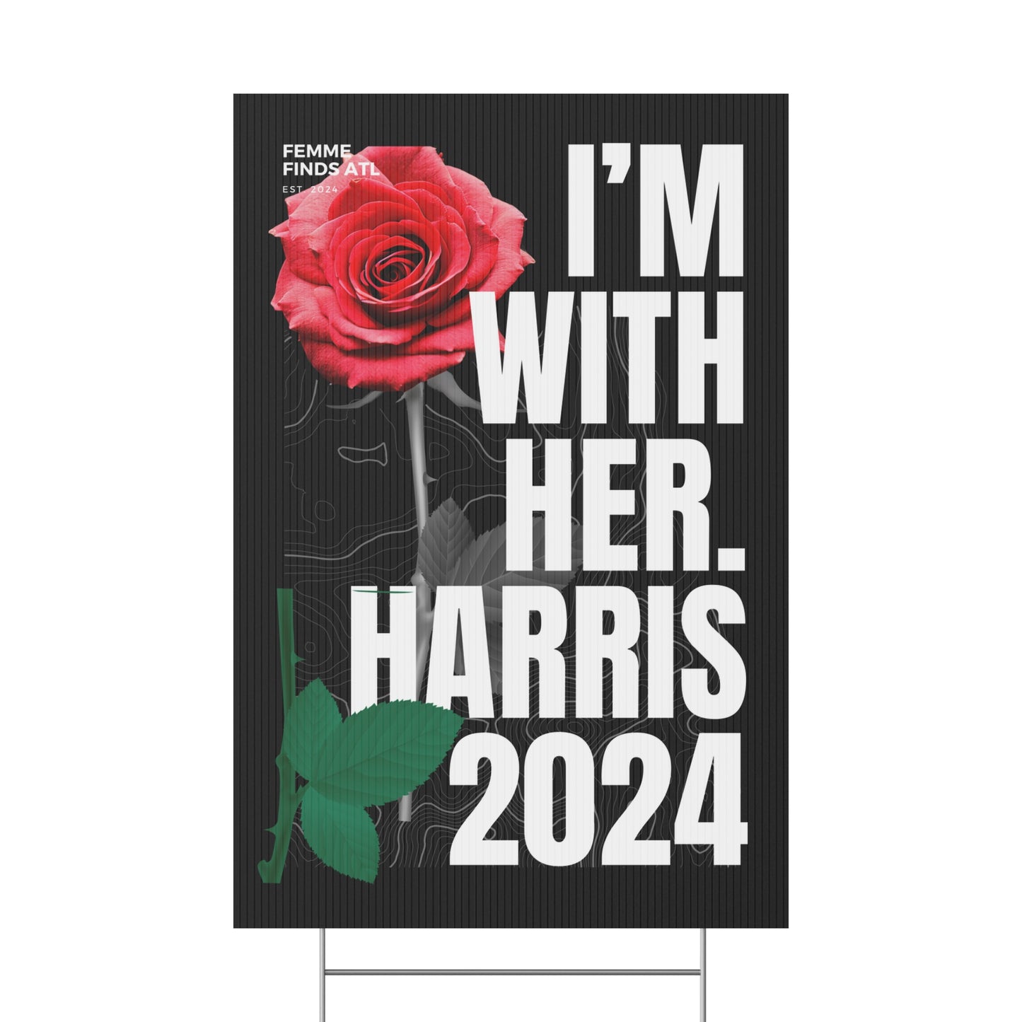 ”I’m With Her” Harris 2024 Yard Sign