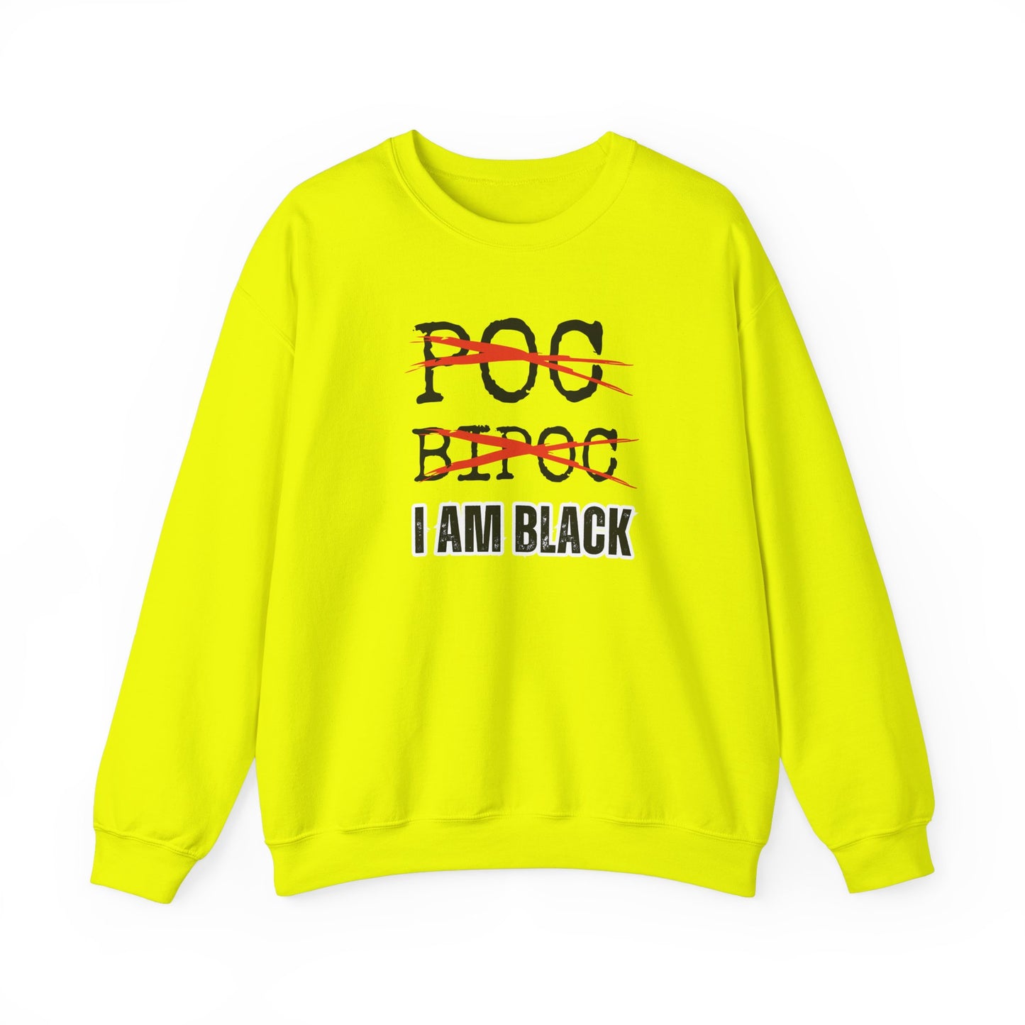 I AM BLACK Bold Text Crewneck Sweatshirt