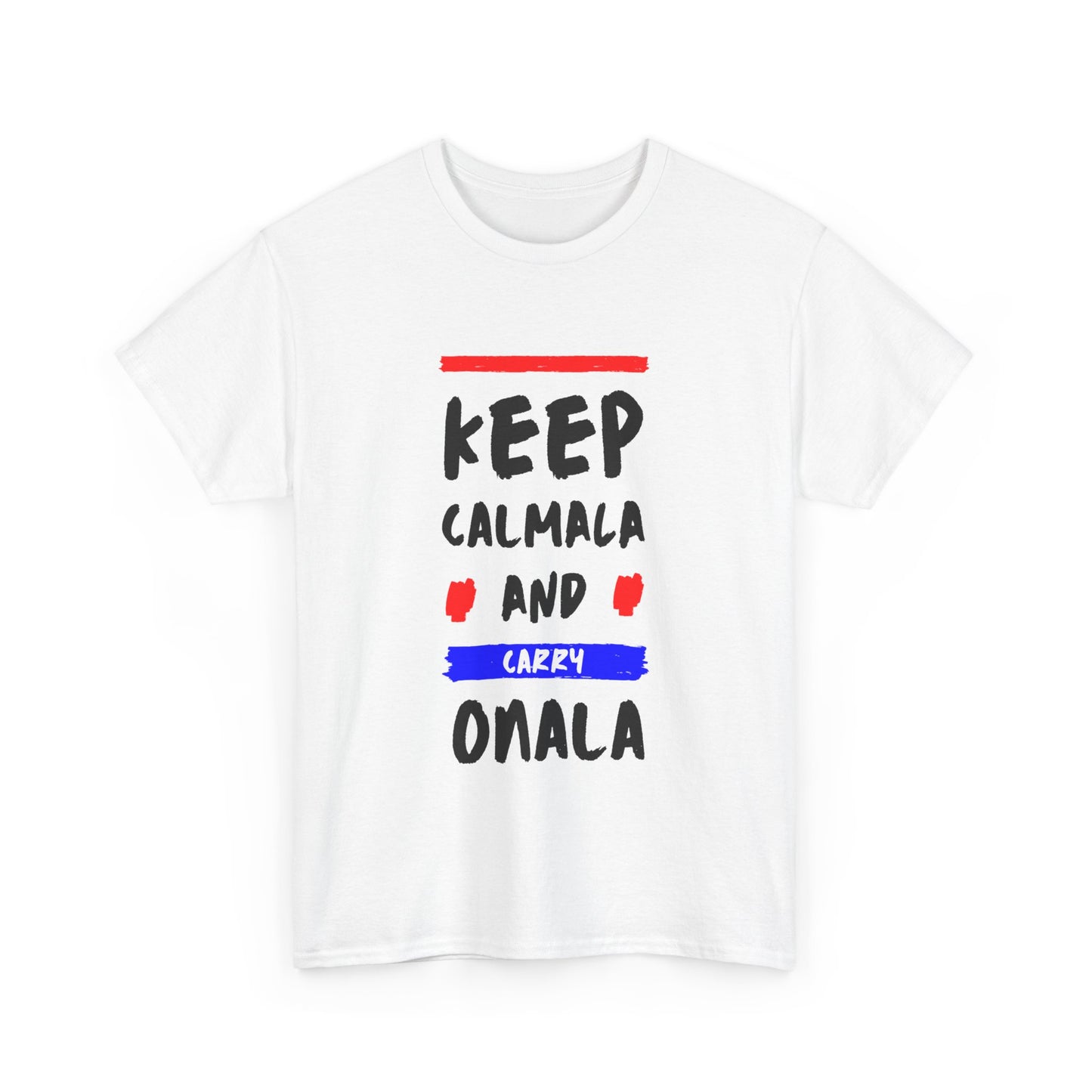 “Keep Calmala and Carry Onala” Tshirt