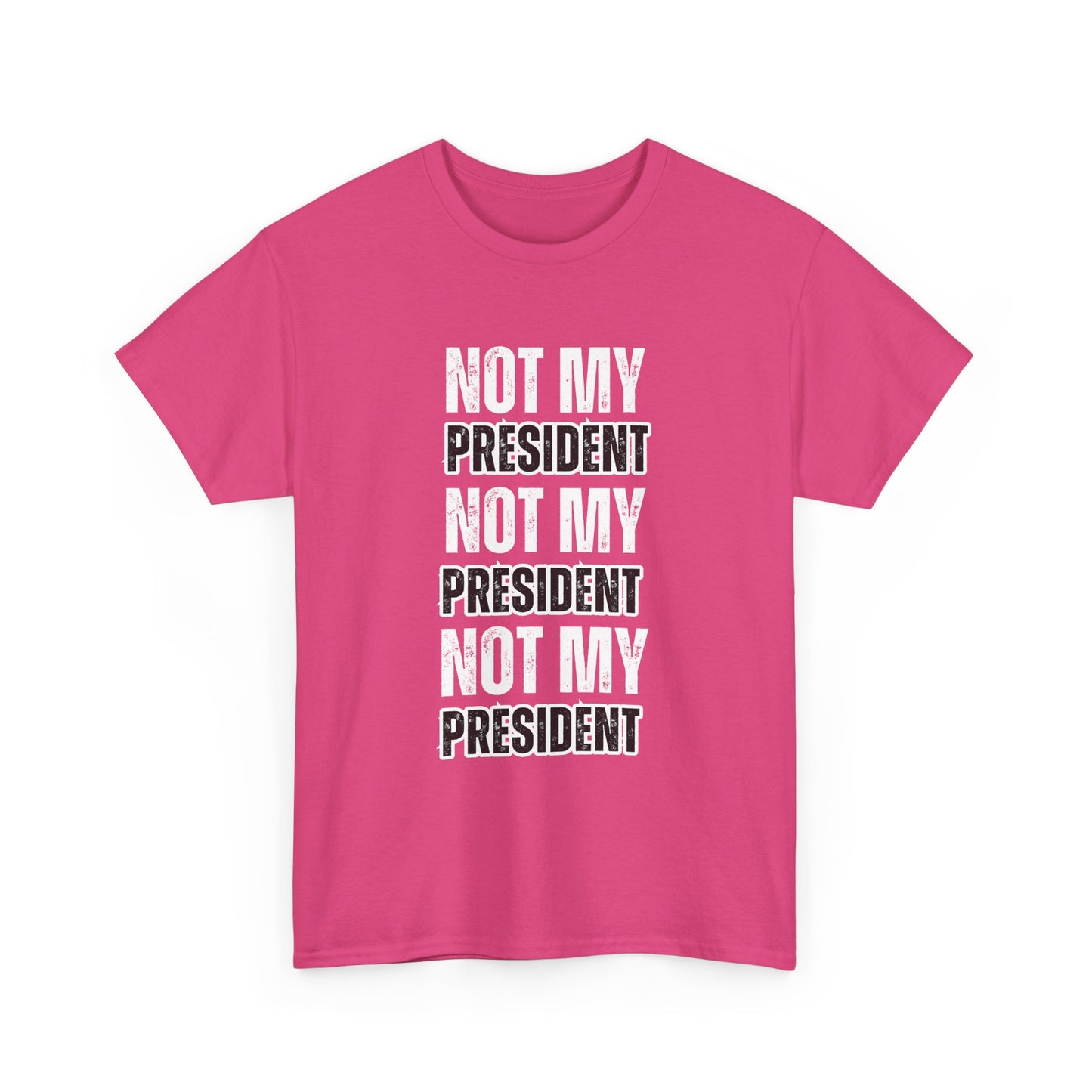 Not My President Tshirt