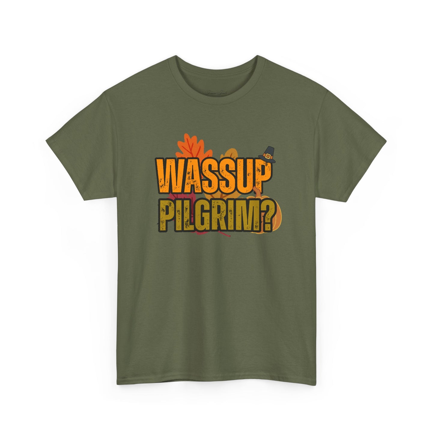“WASSUP PILGRIM?” TSHIRT
