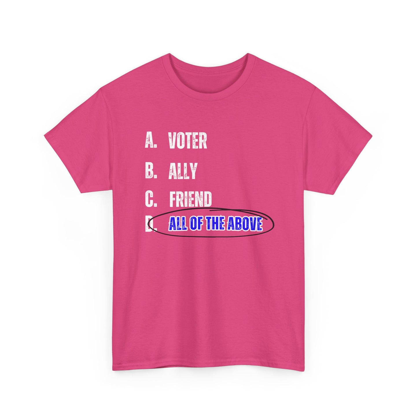 All of The Above Tshirt