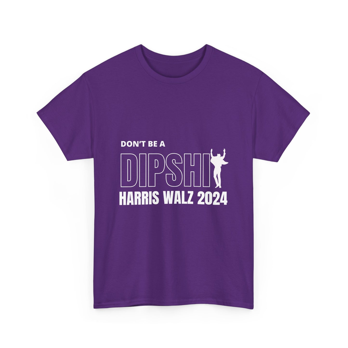 Don’t Be a Dipshit Tshirt