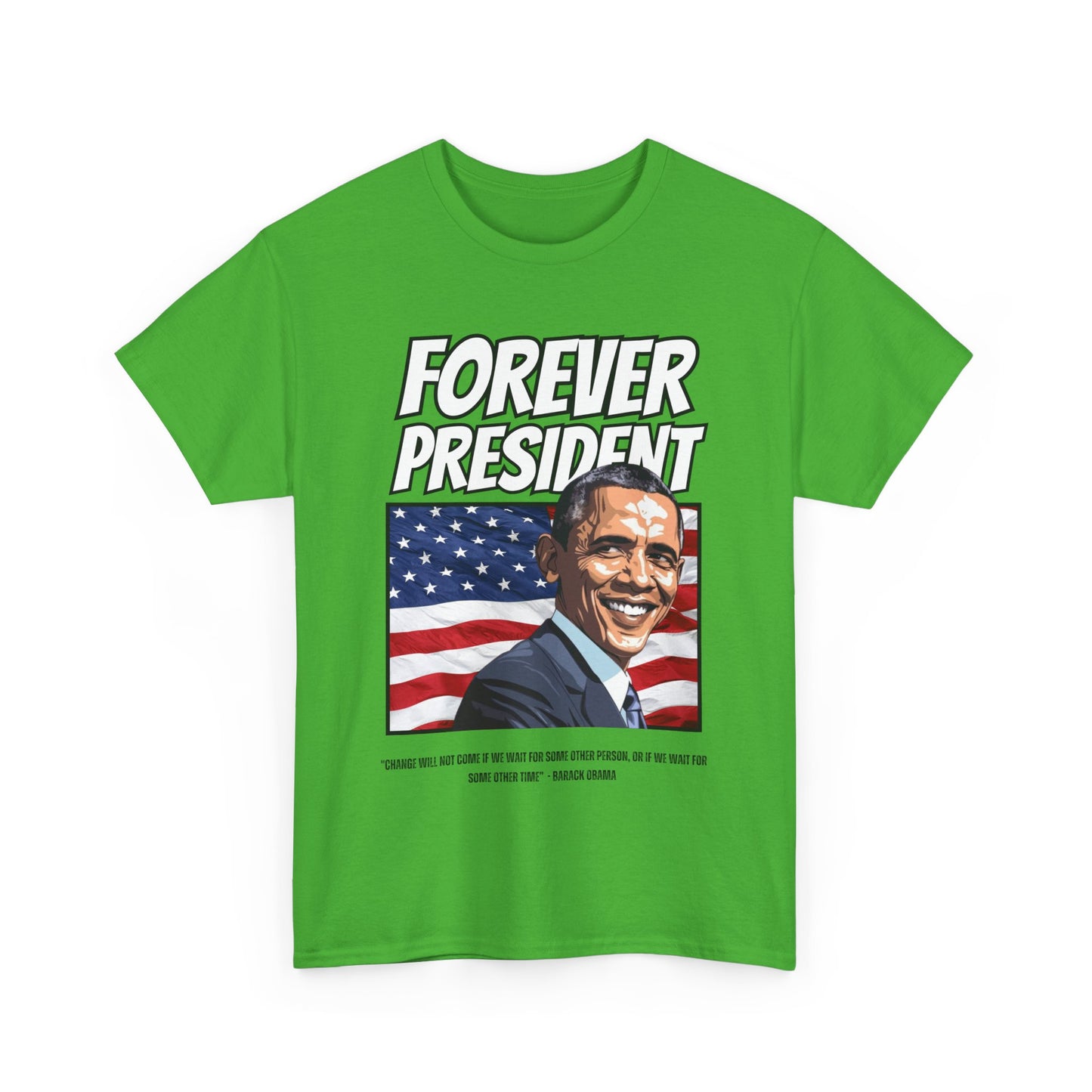 FOREVER PRESIDENT BARACK OBAMA TSHIRT