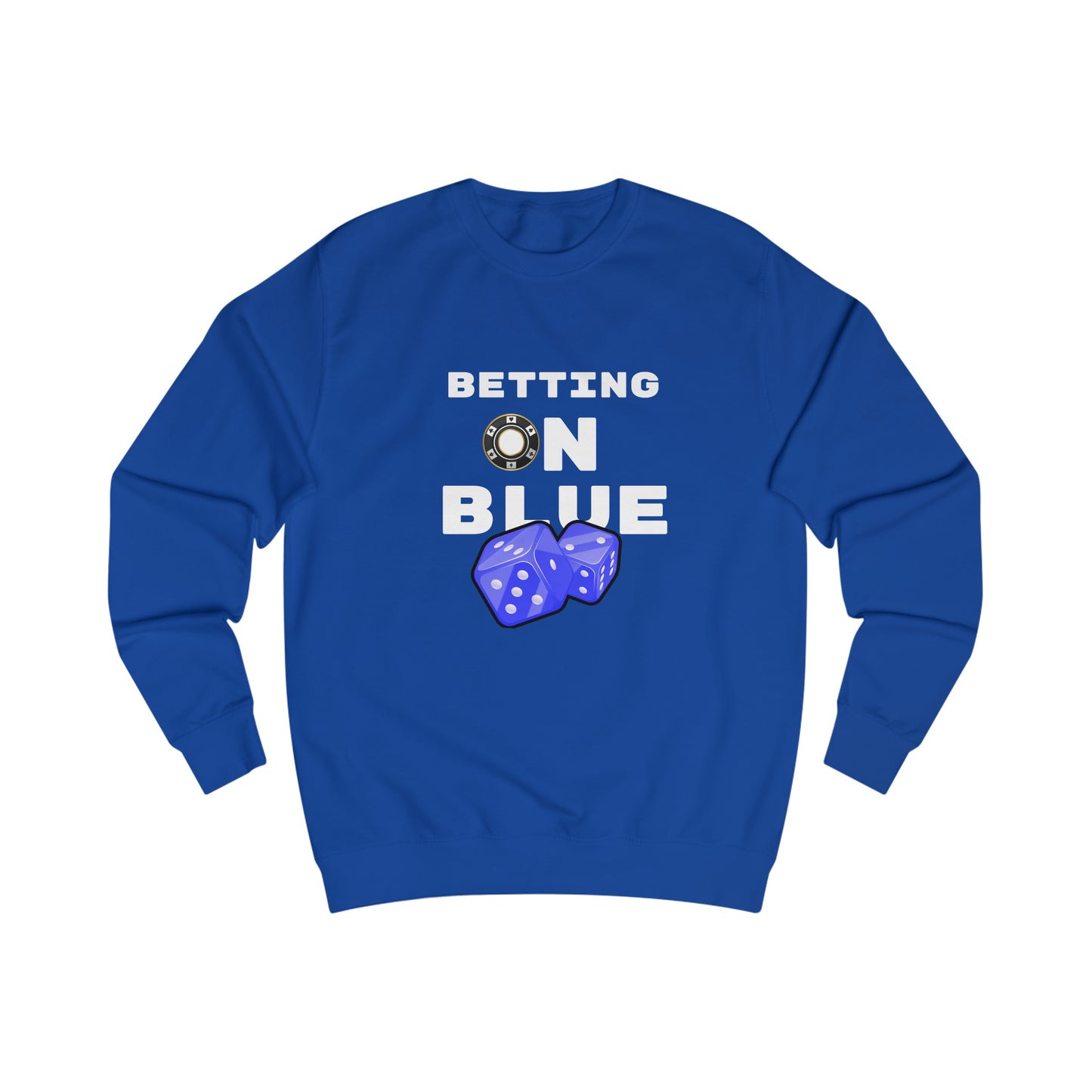 Betting On Blue Sweatshirt