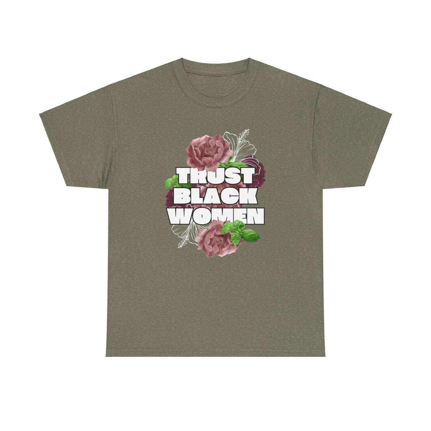 Trust Black Women T-Shirt - Unisex Tee