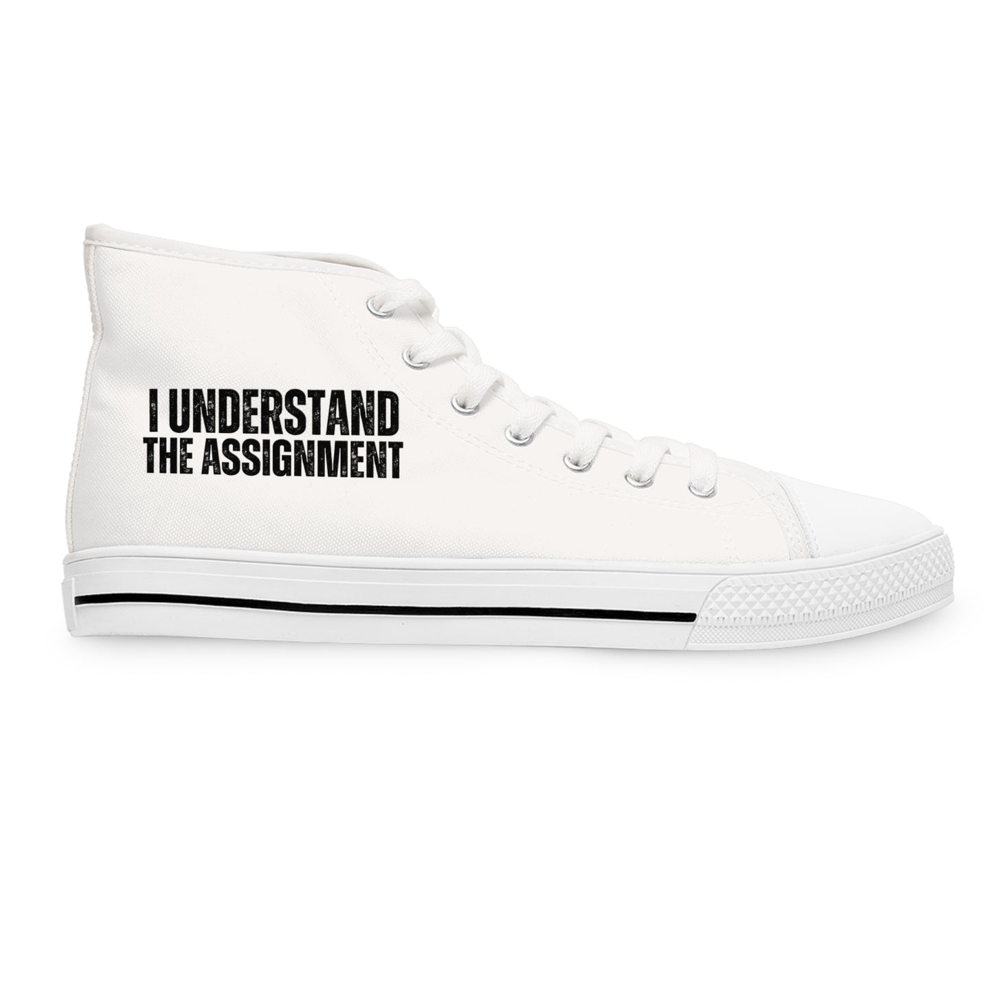 I Understand The Assignment Women’s High Top Sneakers