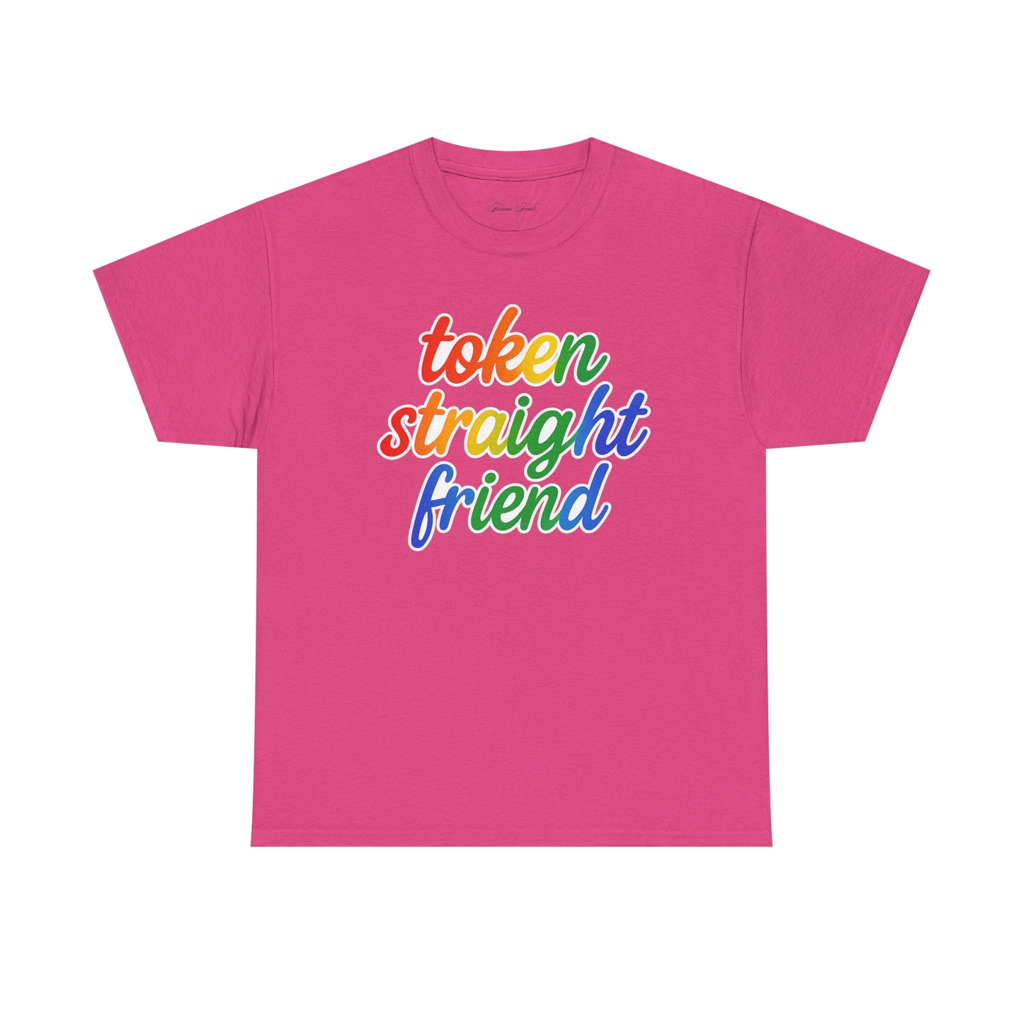 TOKEN STRAIGHT FRIEND PRIDE TSHIRT