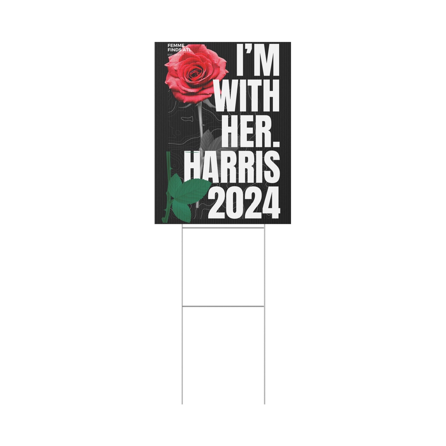 ”I’m With Her” Harris 2024 Yard Sign