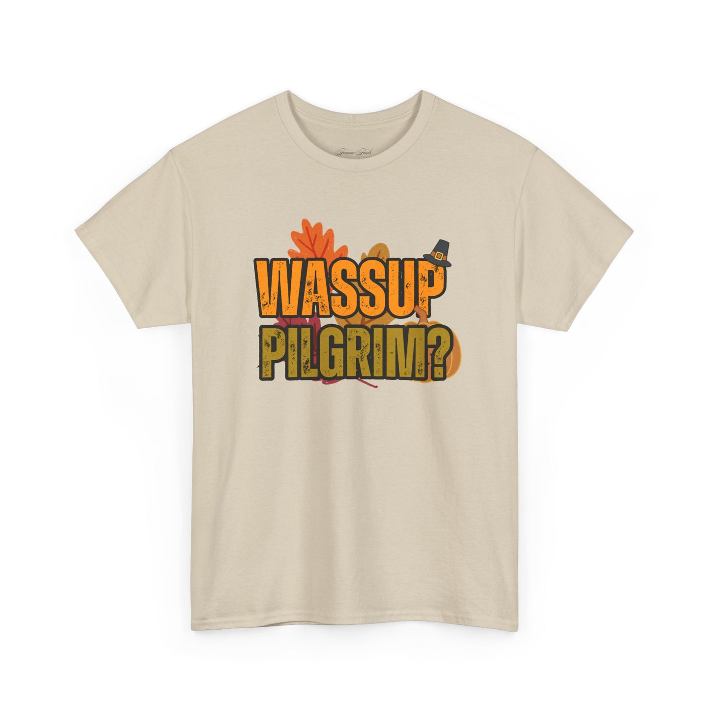 “WASSUP PILGRIM?” TSHIRT