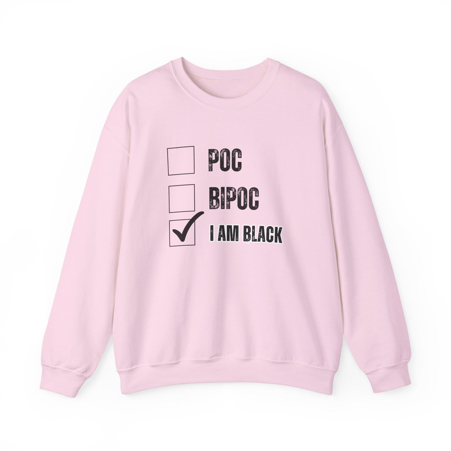 I AM BLACK Crewneck Sweatshirt