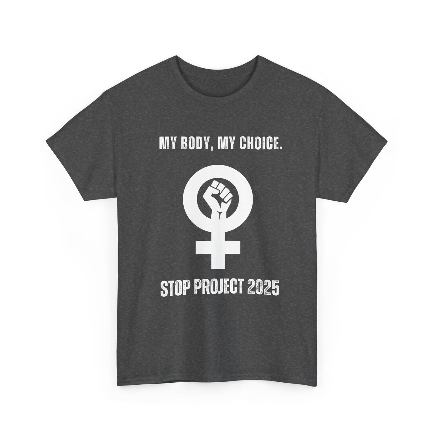 My Body, My Choice Tee