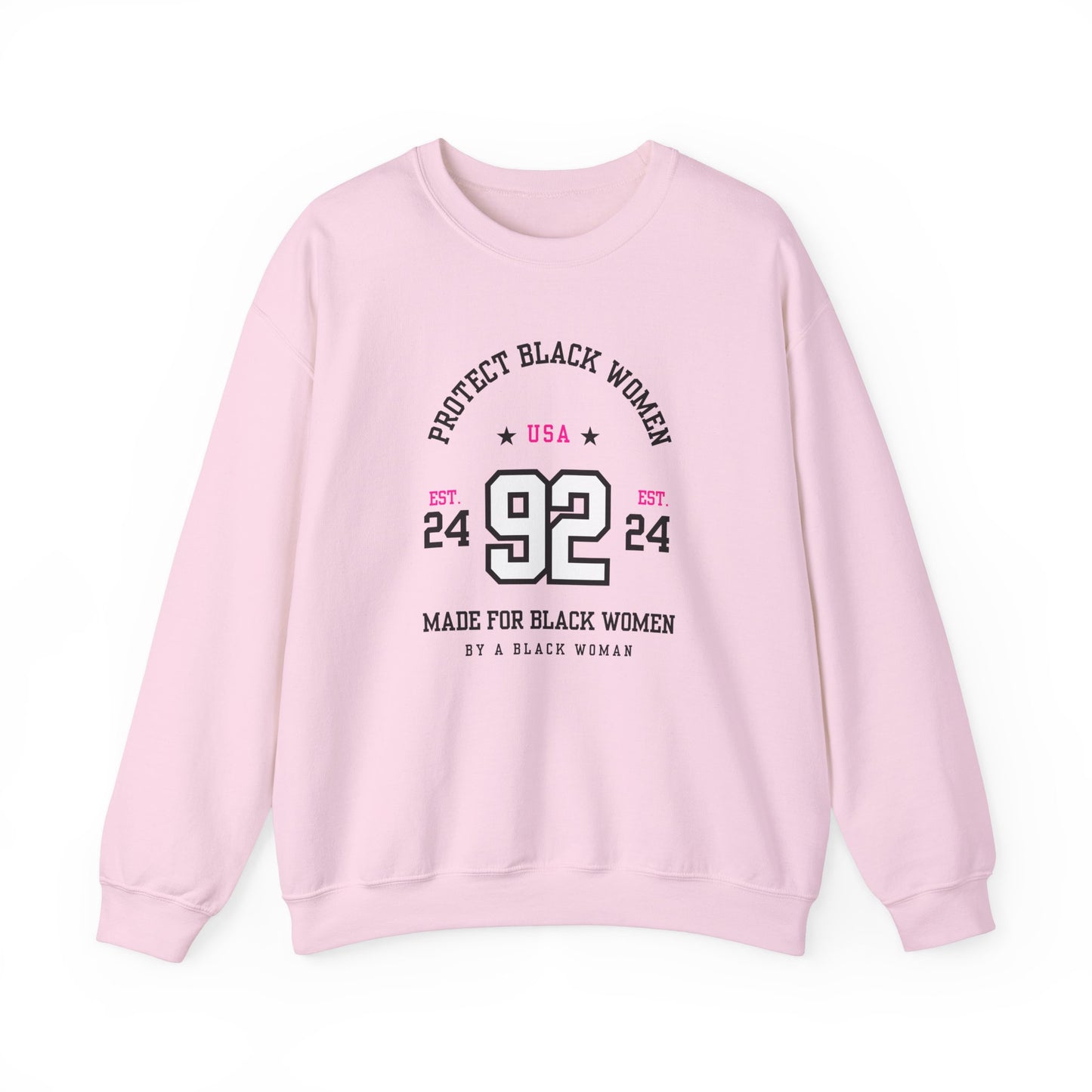 92% Club “Protect Black Women” Sweatchirt