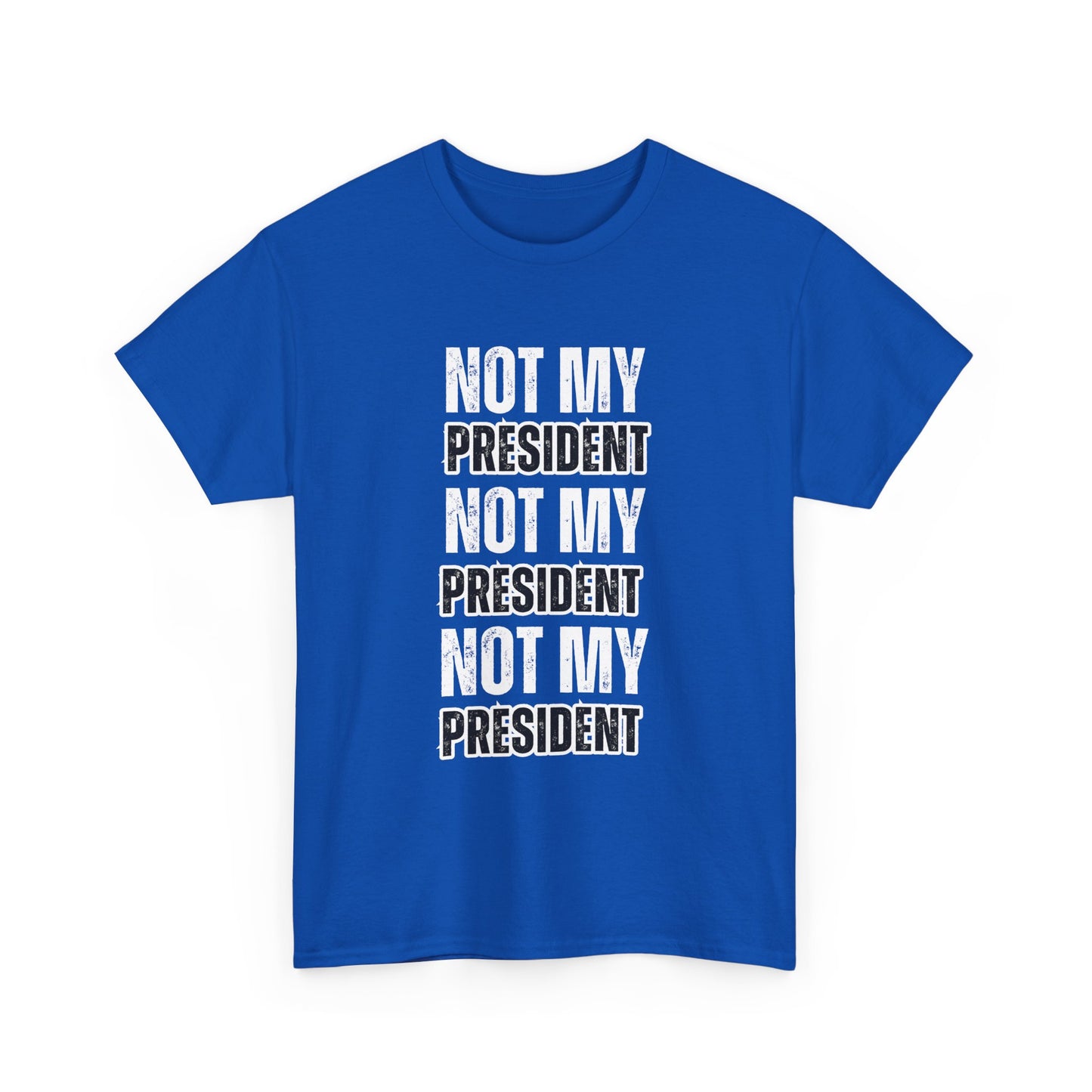 Not My President Tshirt