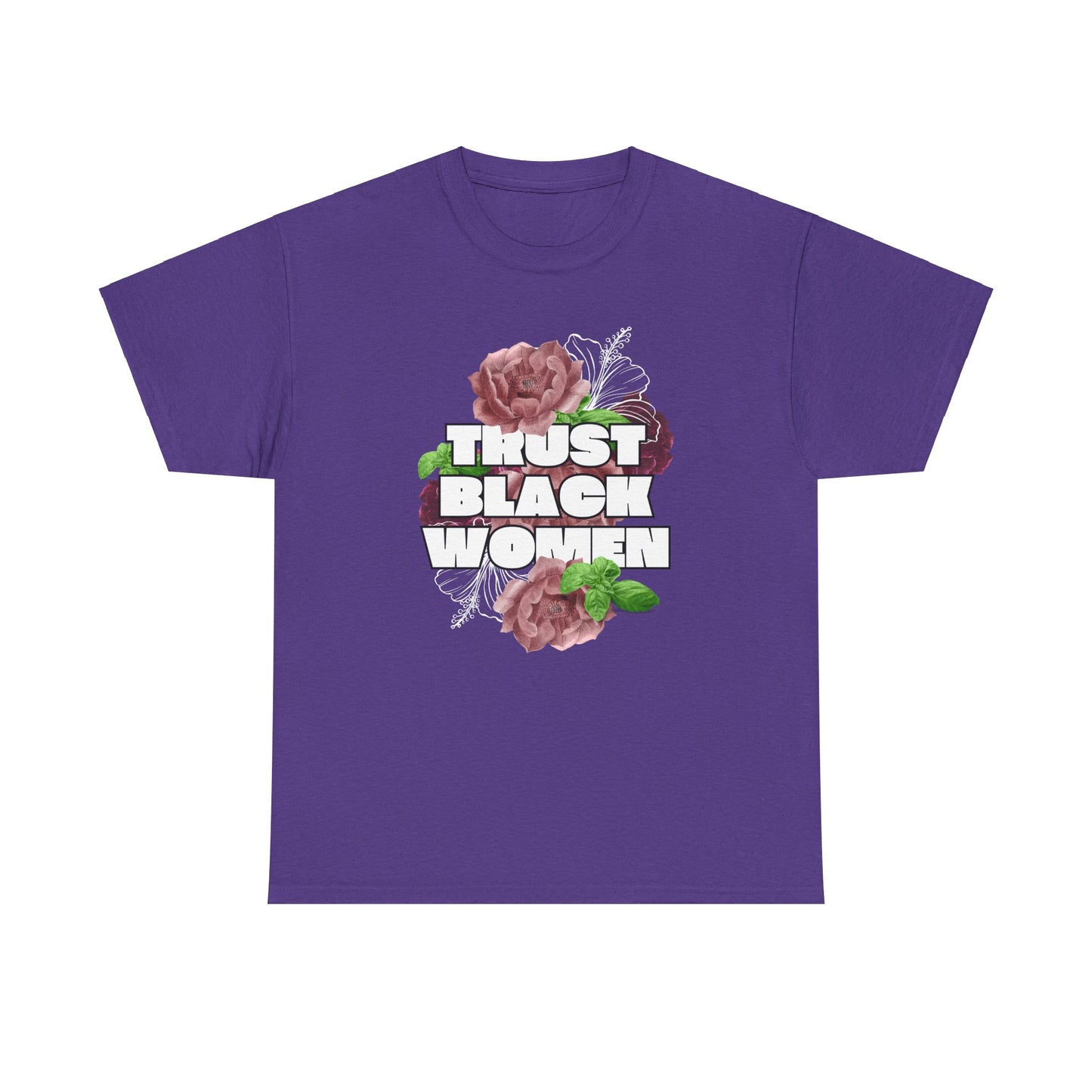 Trust Black Women T-Shirt - Unisex Tee