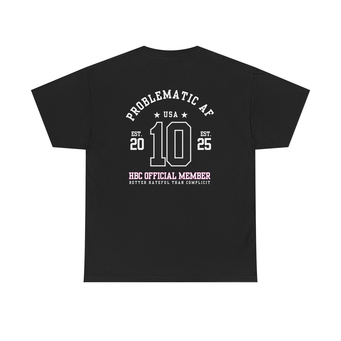 “HATEFUL B*TCH CLUB” OFFICIAL MEMBER TEE