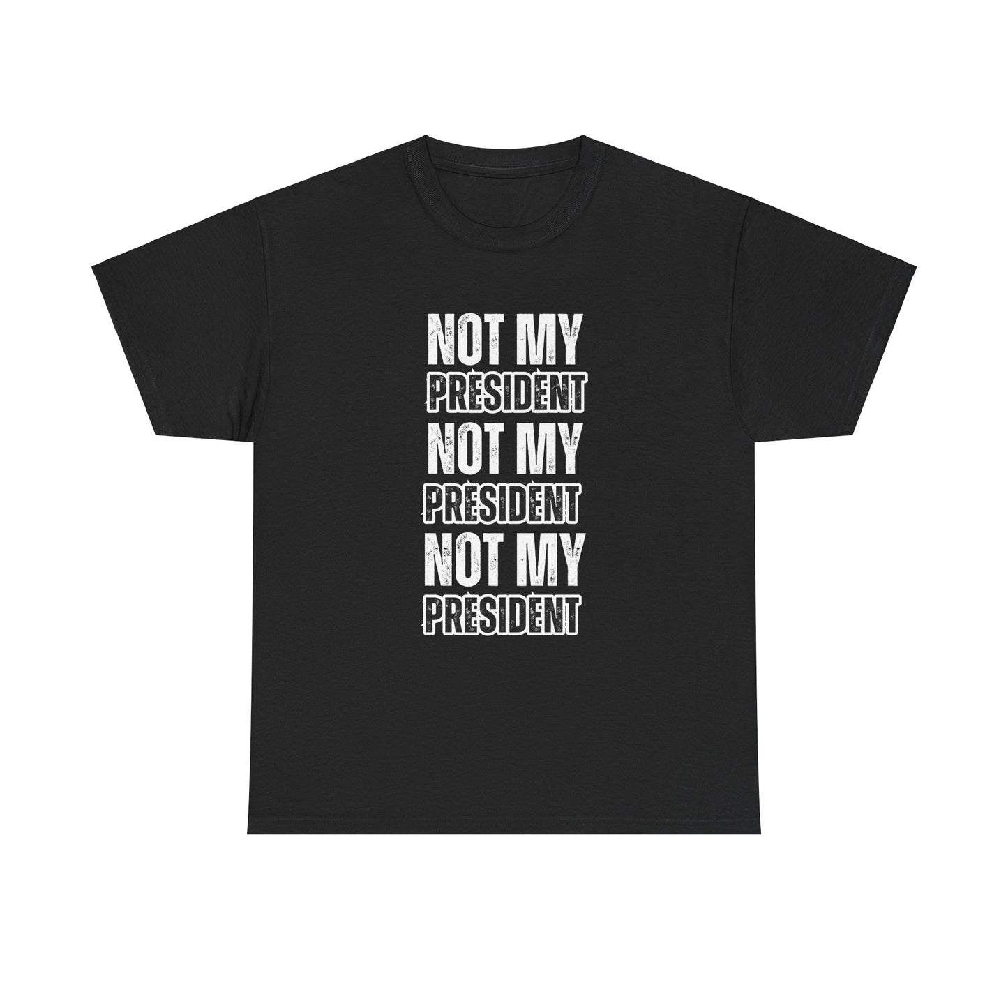 Not My President Tshirt