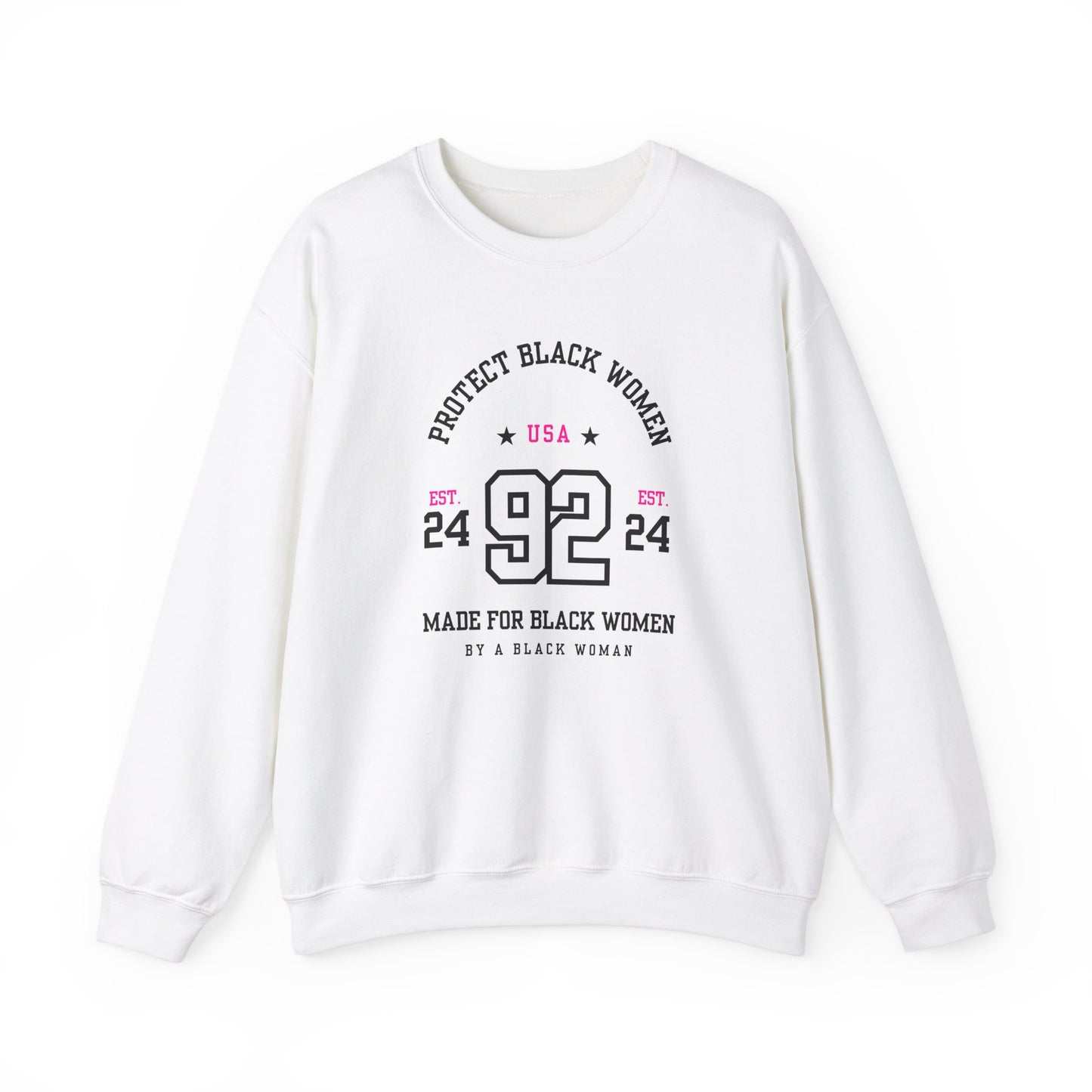 92% Club “Protect Black Women” Sweatchirt