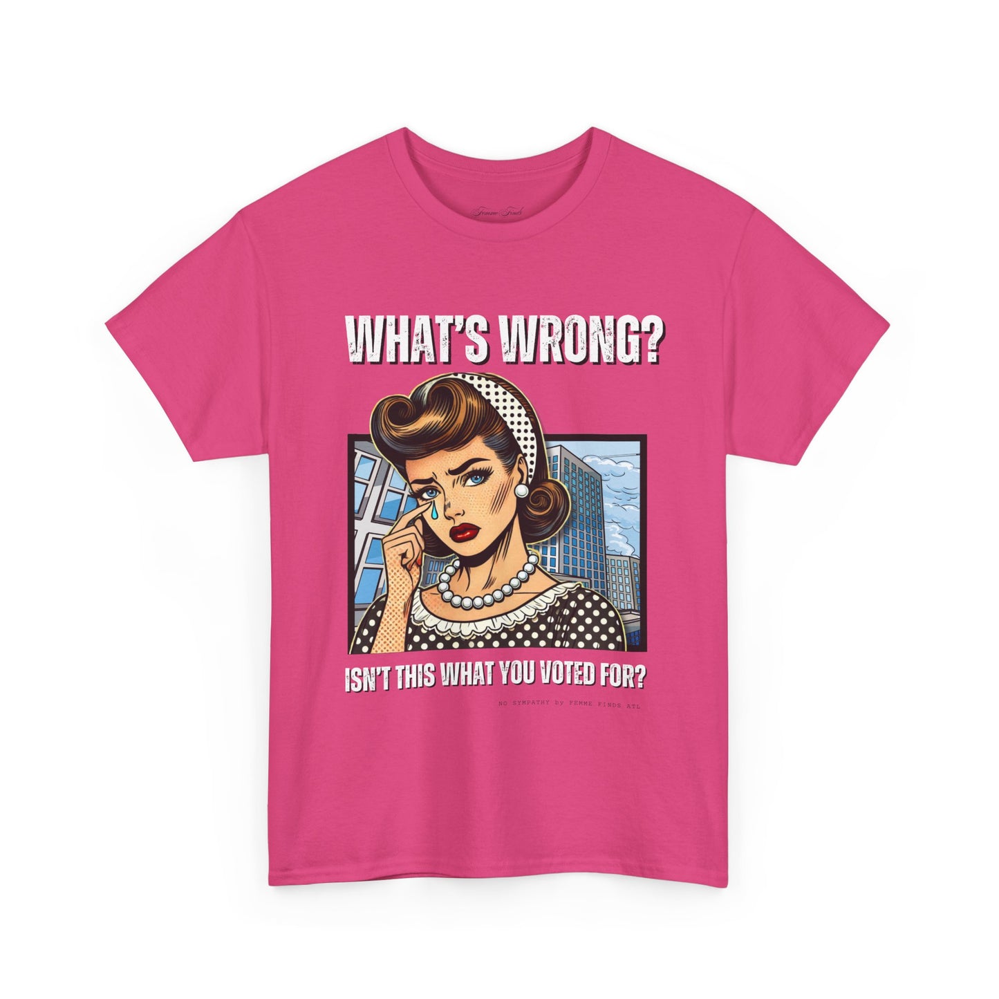 “What’s Wrong?" Statement Tshirt