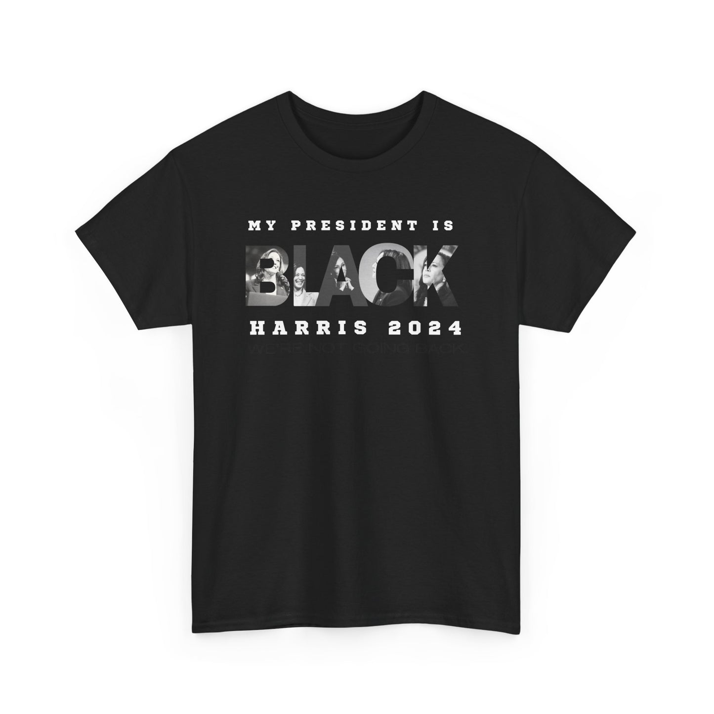 My President Is Black Unisex Cotton Tee