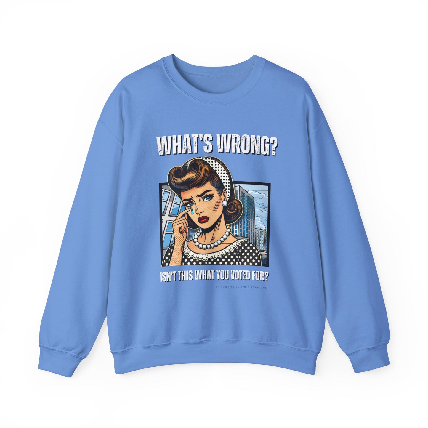 "What’s Wrong?" Statement Sweatshirt