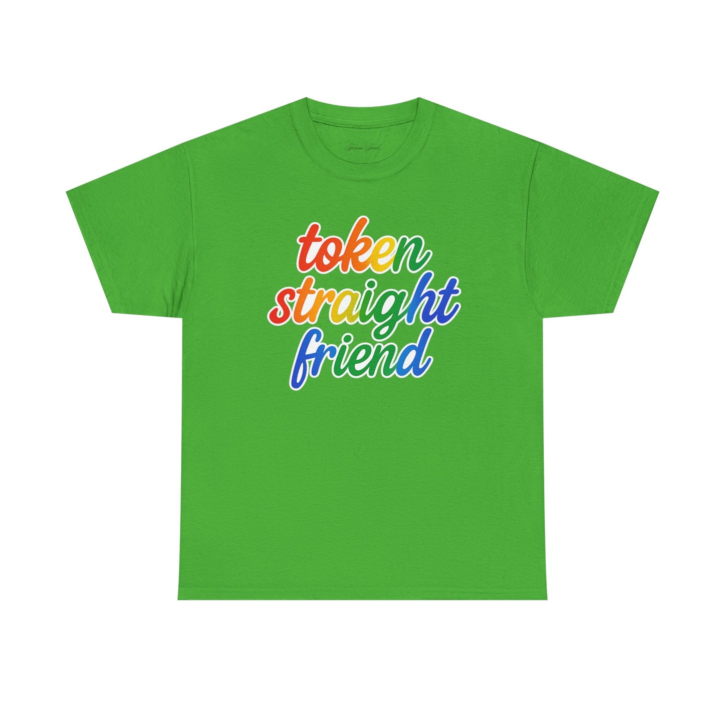 TOKEN STRAIGHT FRIEND PRIDE TSHIRT