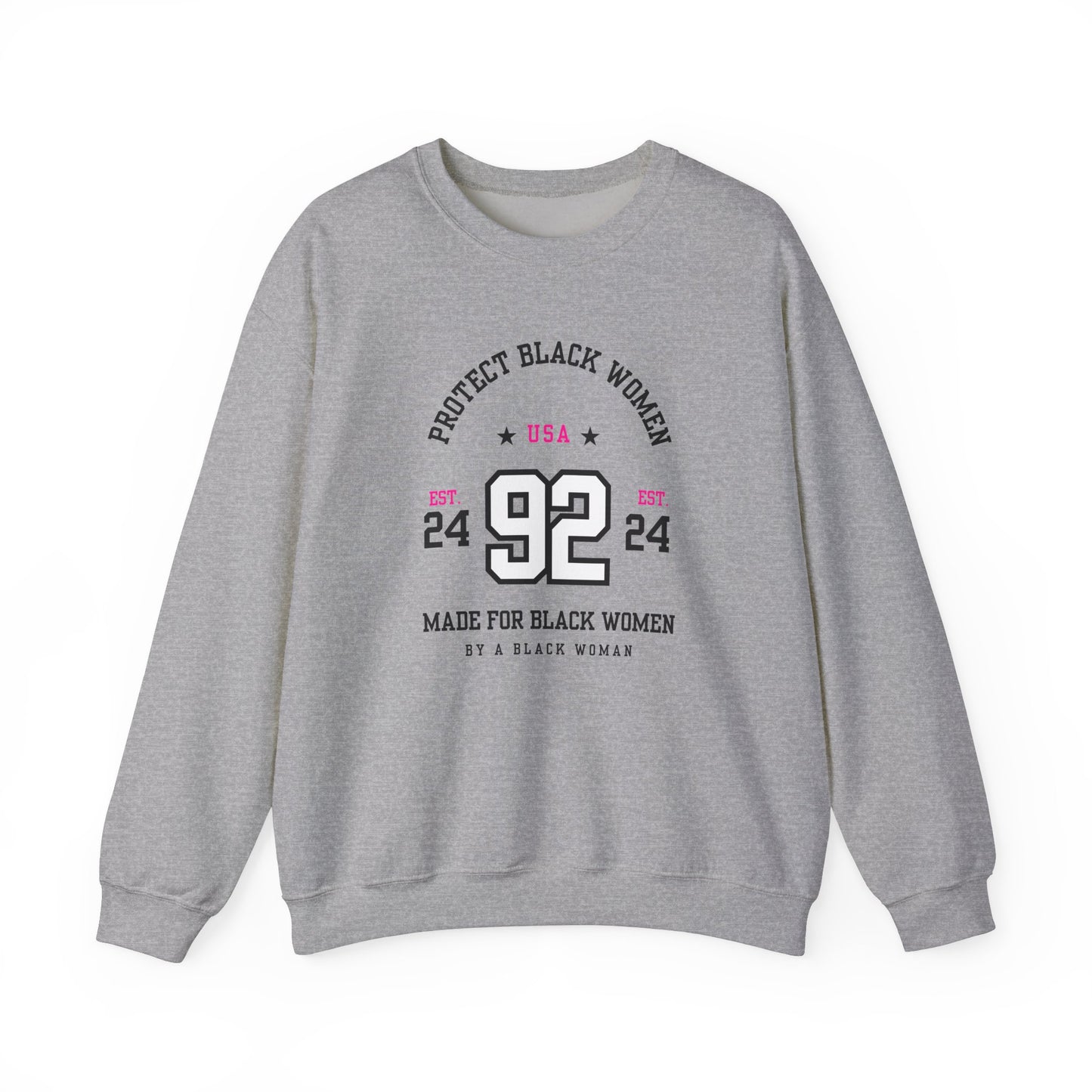 92% Club “Protect Black Women” Sweatchirt