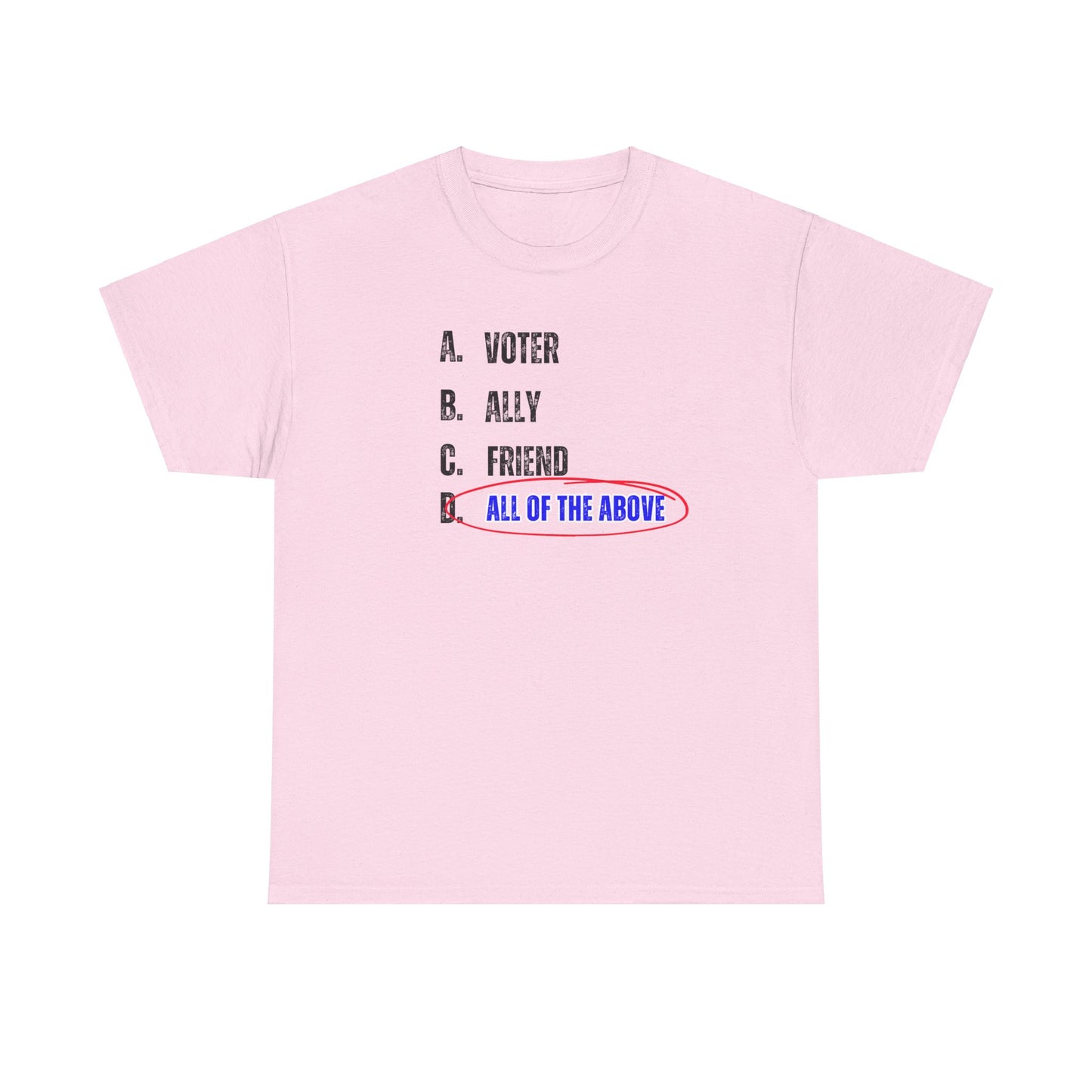 All of The Above Tshirt