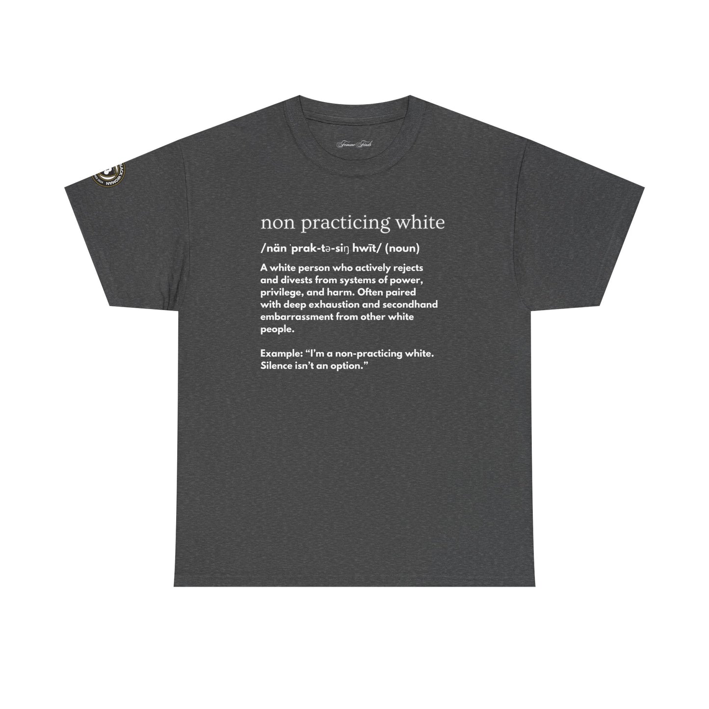 “NON PRACTICING WHITE” TSHIRT