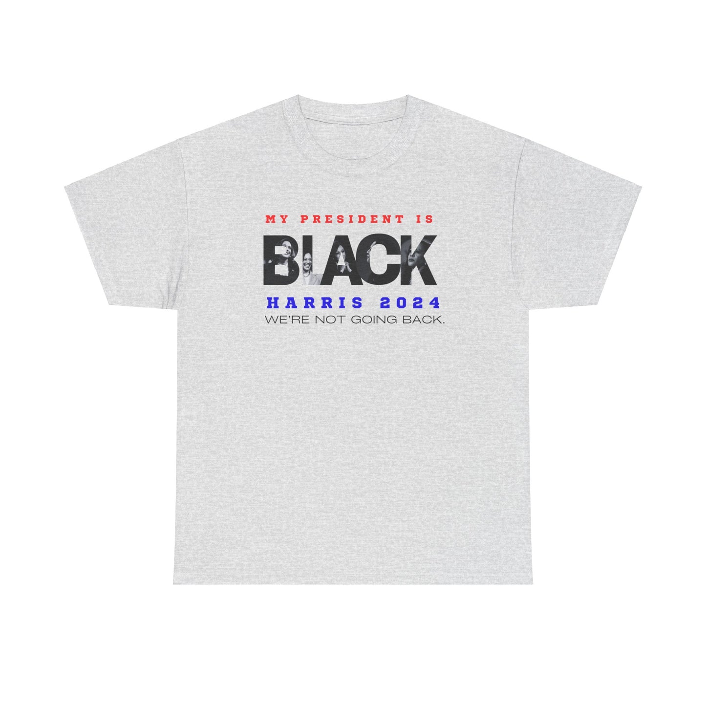 My President Is Black Unisex Cotton Tee