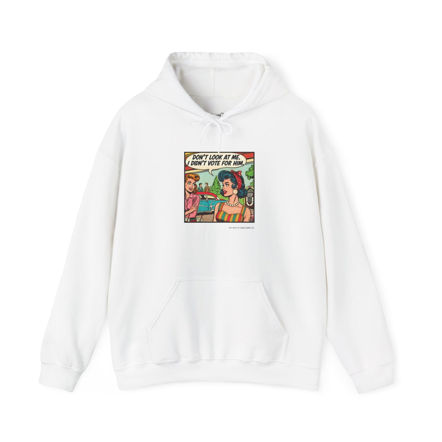 "Don’t Look at Me, I Didn’t Vote for Him" Retro Comic Hoodie