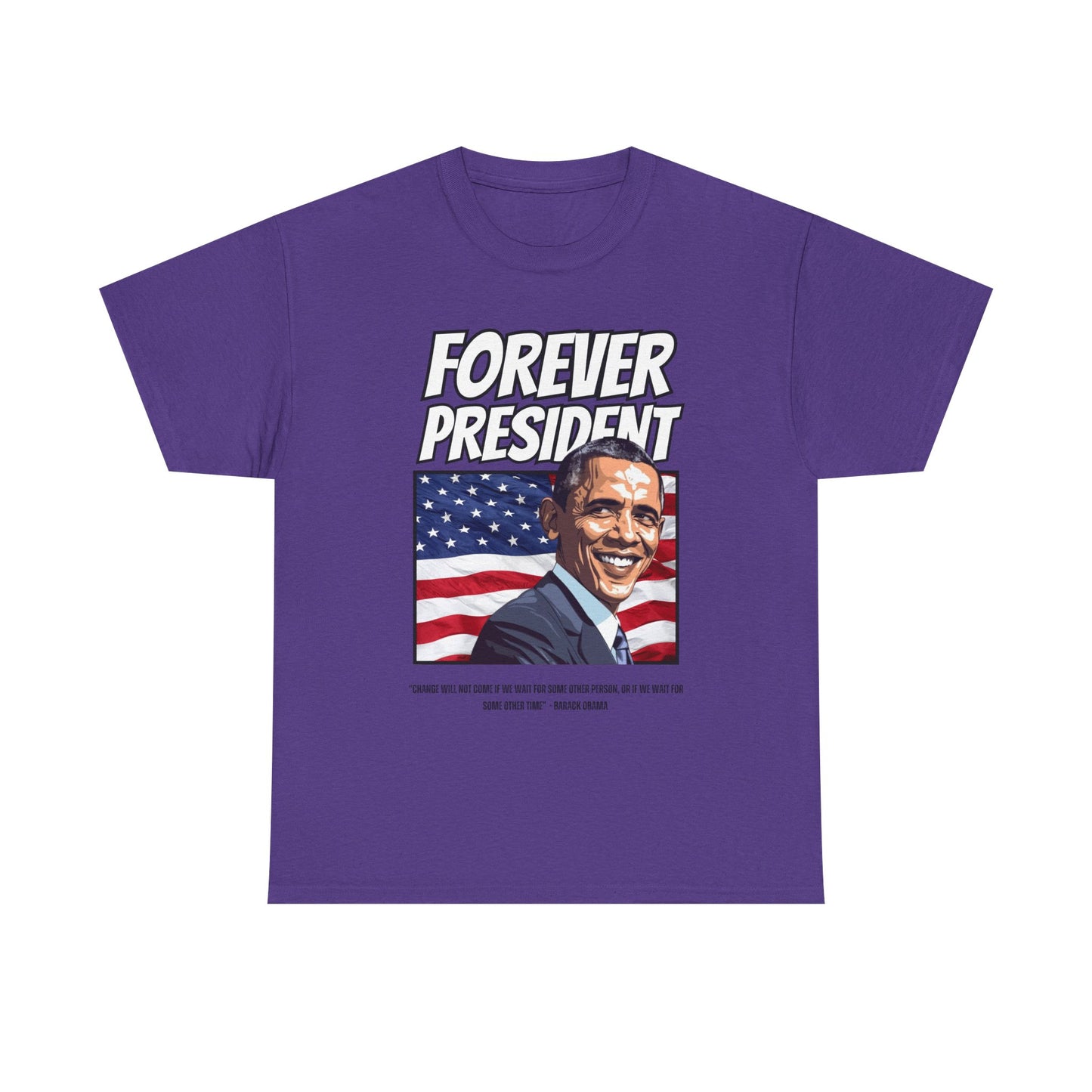 FOREVER PRESIDENT BARACK OBAMA TSHIRT