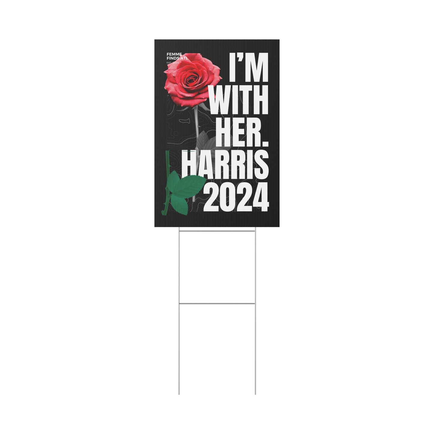 ”I’m With Her” Harris 2024 Yard Sign