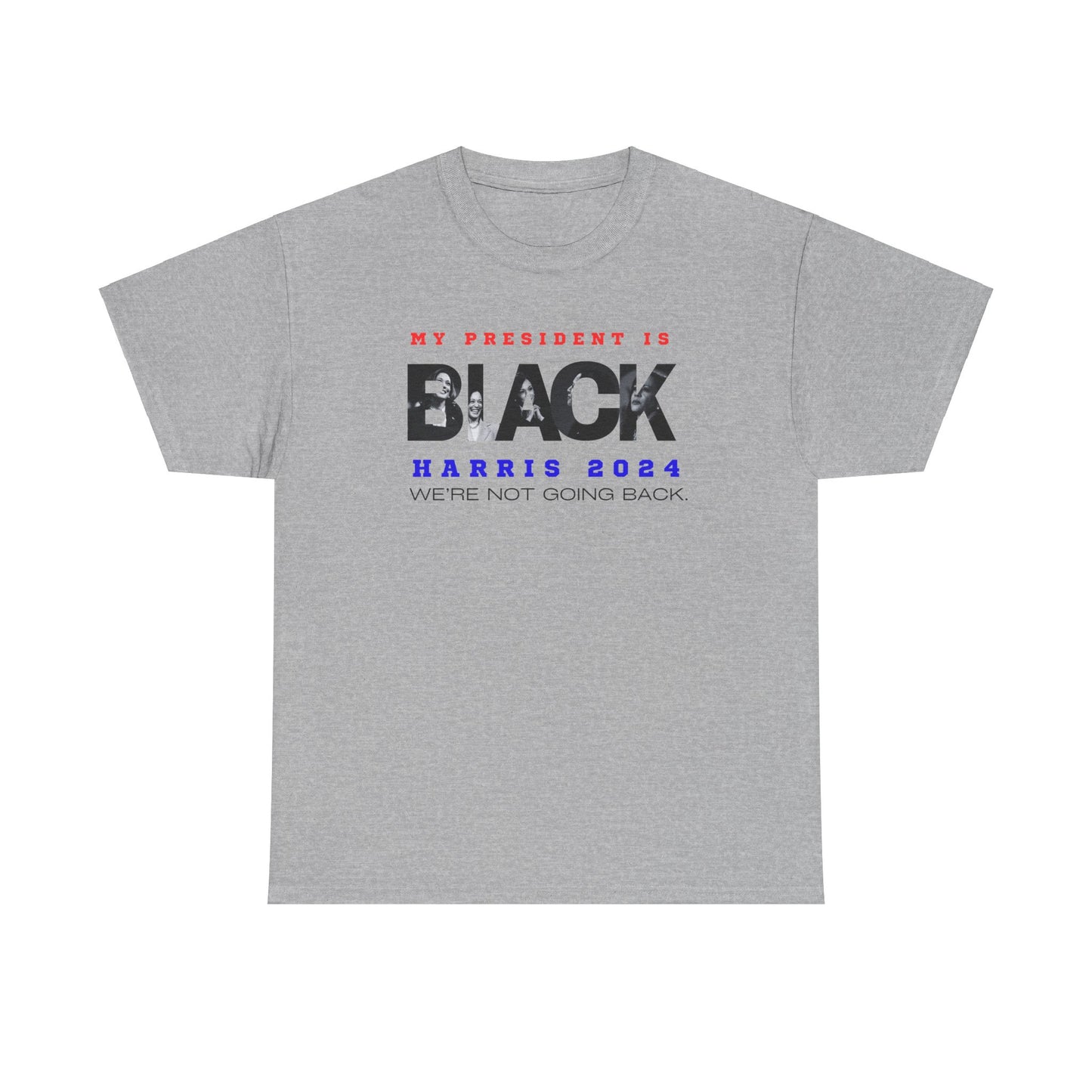 My President Is Black Unisex Cotton Tee