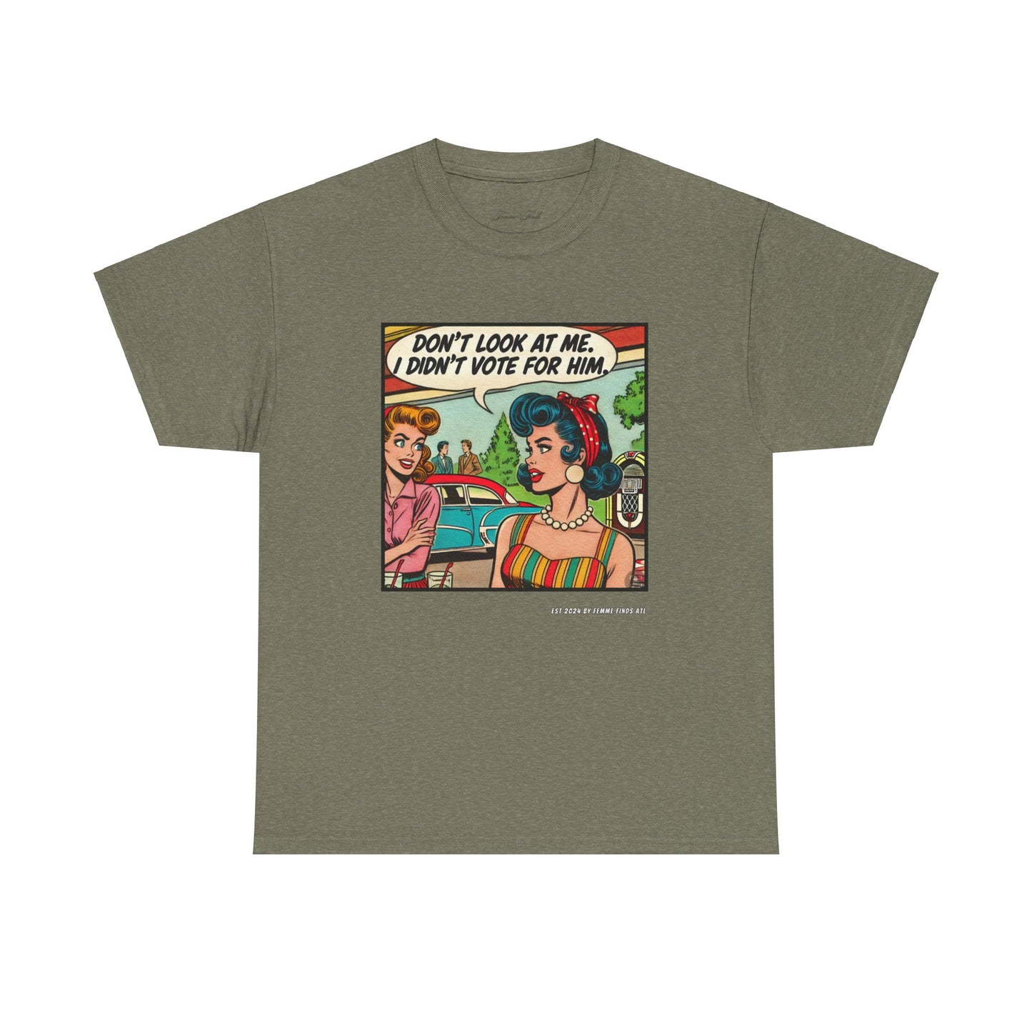 “DON’T LOOK AT ME, I DIDN’T VOTE FOR HIM” RETRO COMIC TEE