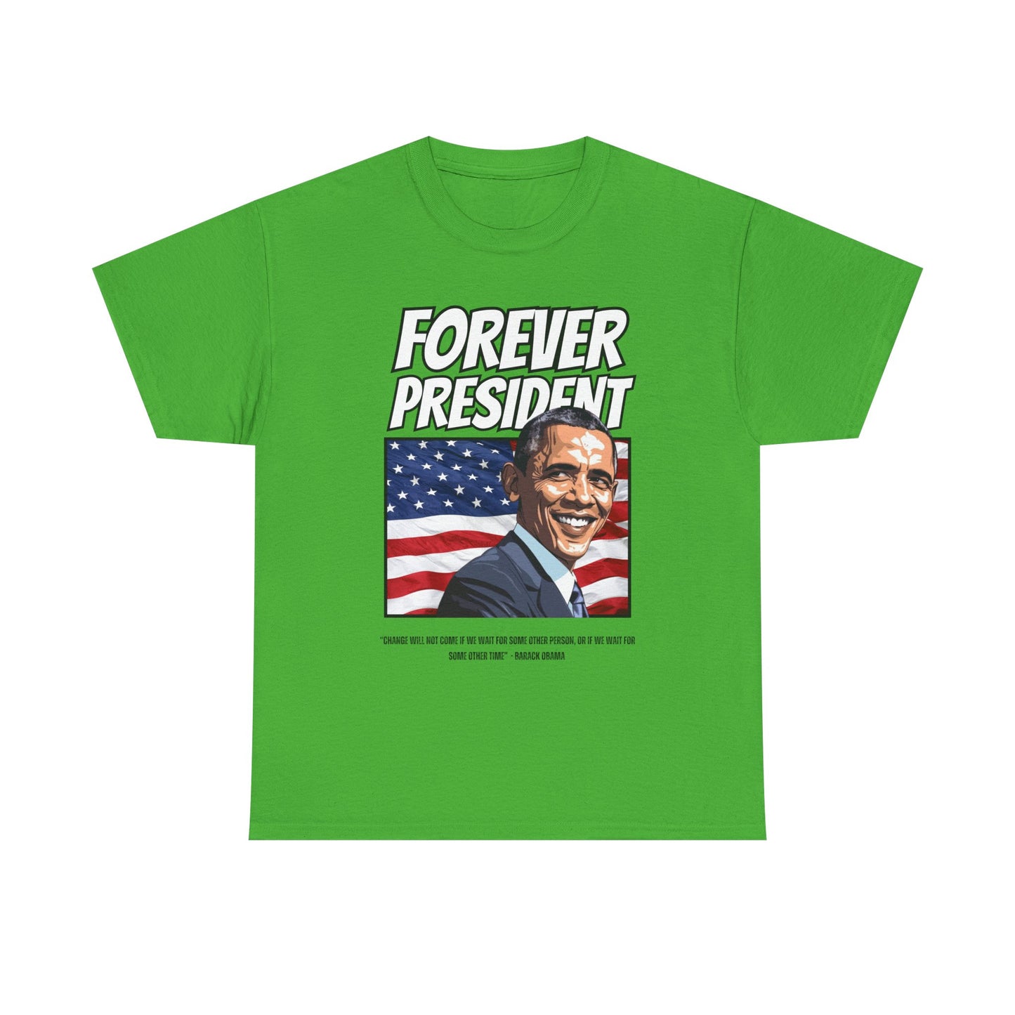 FOREVER PRESIDENT BARACK OBAMA TSHIRT